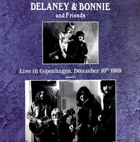 Delaney & Bonnie & Friends: Live In Copenhagen December 10th 1969 [Winyl]