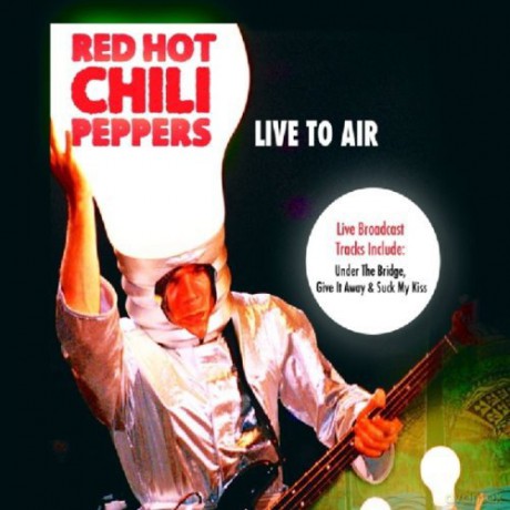 Red Hot Chili Peppers: Live To Air [CD]
