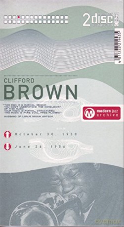 Clifford Brown: Modern Jazz Archive [2CD]