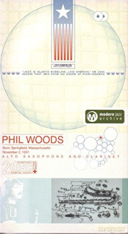 Phil Woods: Modern Jazz Archive [2CD]