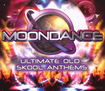 Moondance - Ultimate Old Skool Anthems [3CD]