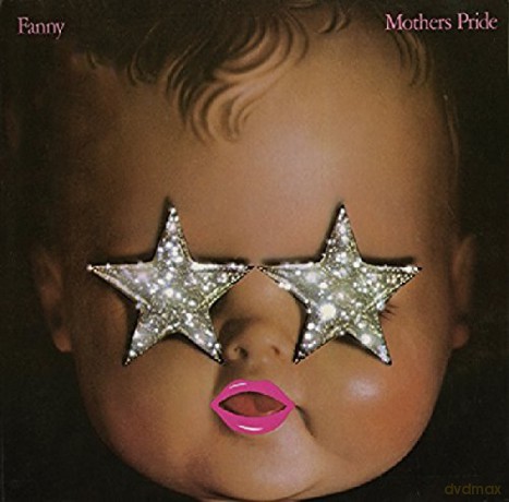 Fanny: Mothers Pride (Expanded Edition) [CD]