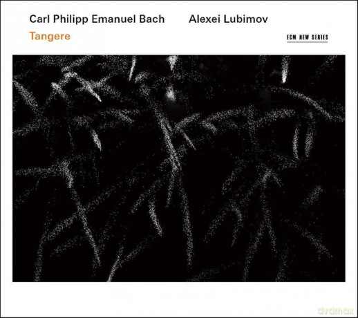 Alexei Lubimov: C.P.E. Bach Tangere [CD]