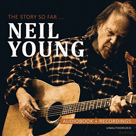Neil Young: The Story So Far [CD]