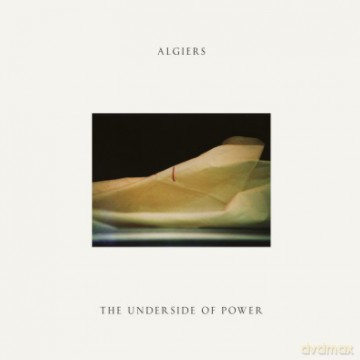 Algiers: The Underside Of Power (Limited Edition Cream Vinyl) [Winyl]