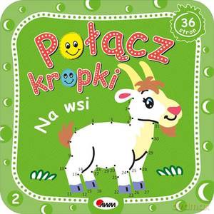 Połącz kropki. Na wsi [KSIĄŻKA]