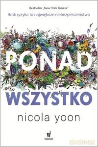 Ponad wszystko - Nicola Yoon [KSIĄŻKA]