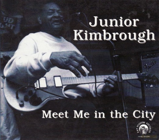 Junior Kimbrough: Meet Me In The City (digipack) [CD]