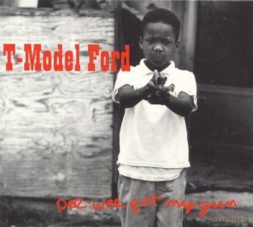 T-Model Ford: Pee Wee Get My Gun (digipack) [CD]