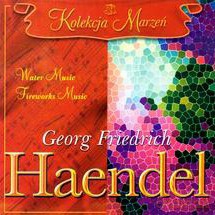 Kolekcja Marzeń: Georg Friedrich Haendel [CD]