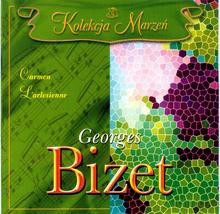 Kolekcja Marzeń: Georges Bizet - Carmen [CD]