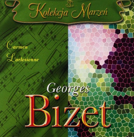 Kolekcja Marzeń: Georges Bizet - Carmen [CD]