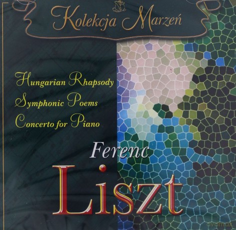 Kolekcja Marzeń: Ferenc Liszt [CD]
