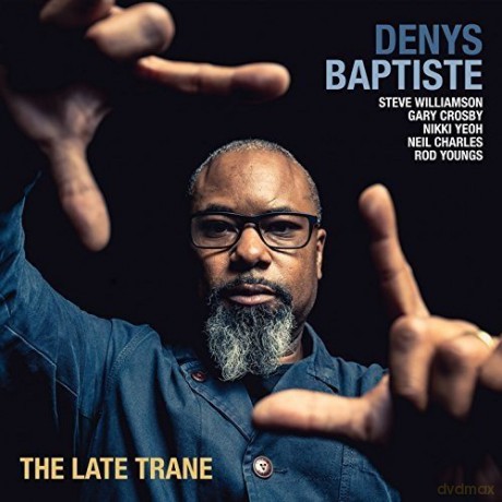 Denys Baptiste: The Late Trane [CD]