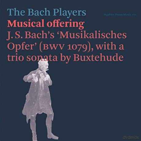The Bach Players: Johann Sebastian Bach: Musical offering [CD]