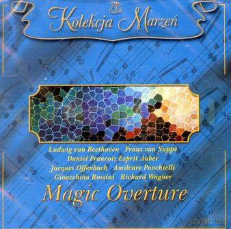 Kolekcja Marzeń: Magic Overtue [CD]