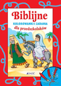 Biblijne kolorowanki i zadania dla przedszkolaków [KSIĄŻKA]