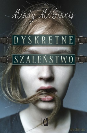 Dyskretne szaleństwo - Mindy Mcginnis [KSIĄŻKA]