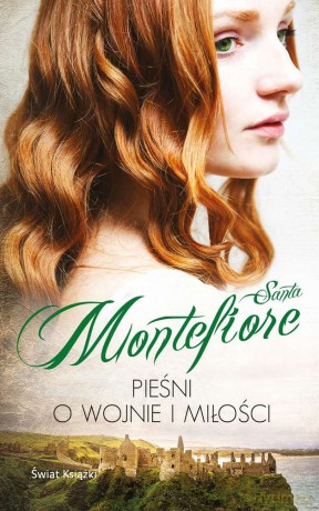 Pieśń o wojnie i miłości - Santa Montefiore [KSIĄŻKA]