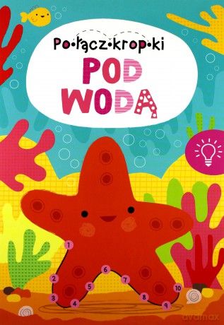 Pod wodą. Połącz kropki [KSIĄŻKA]