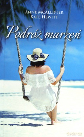 Podróż marzeń - Anne Mcallister [KSIĄŻKA]