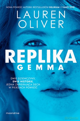Replika - Lauren Oliver [KSIĄŻKA]