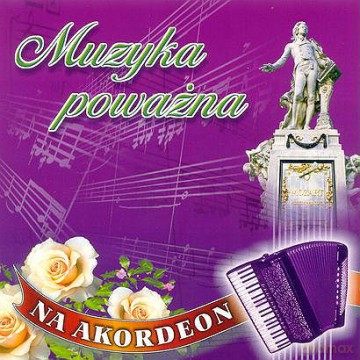 Muzyka Poważna Na Akordeon [CD]