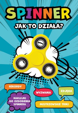 Spinner. Jak to działa [KSIĄŻKA]