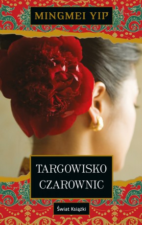 Targowisko czarownic - Mingmei Yip [KSIĄŻKA]
