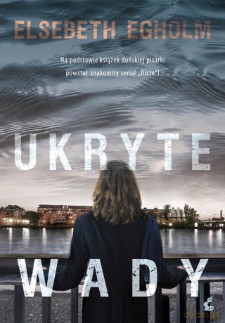 Ukryte wady - Elsebeth Egholm [KSIĄŻKA]