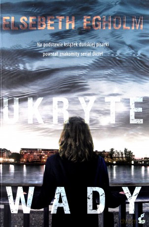 Ukryte wady - Elsebeth Egholm [KSIĄŻKA]