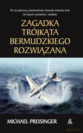 Zagadka Trójkąta Bermudzkiego - Michael Preisinger [KSIĄŻKA]