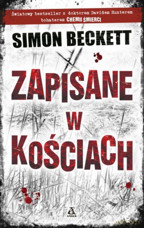 Zapisane w kościach - Simon Beckett [KSIĄŻKA]