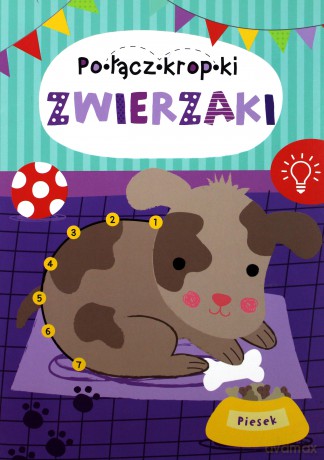 Zwierzaki. Połącz kropki [KSIĄŻKA]