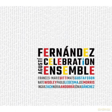 Agusti Fernandez: Celebration Ensemble [CD]