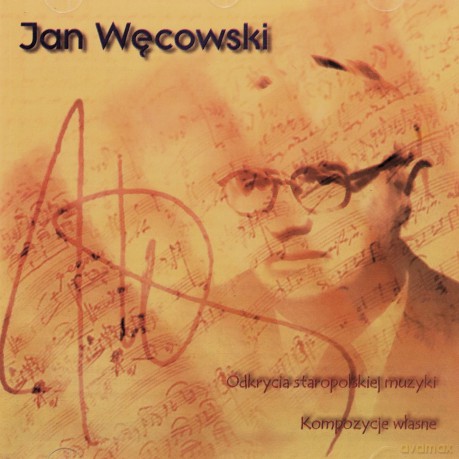 Jan Węcowski: Odkrycia staropolskiej muzyki [CD]