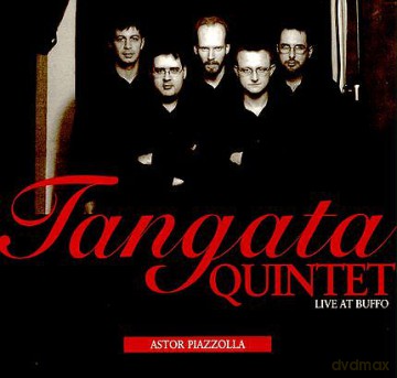Tangata Quintet: Live At Buffo - Astor Piazzolla (digipack) [CD]