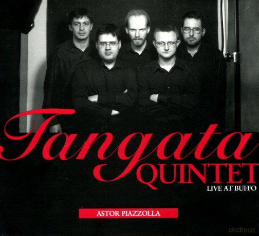 Tangata Quintet: Live At Buffo - Astor Piazzolla (digipack) [CD]