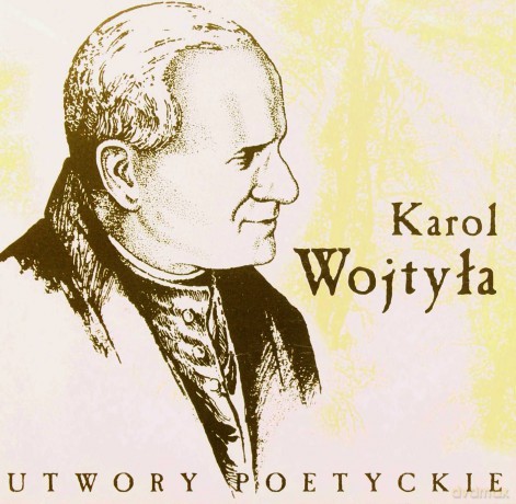 Karol Wojtyła: Utwory poetyckie [CD]