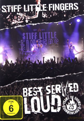 Stiff Little Fingers: Best Served Loud [DVD]