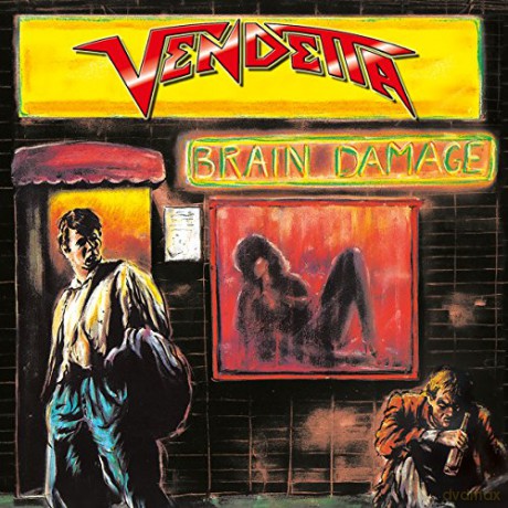 Vendetta: Brain Damage [CD]