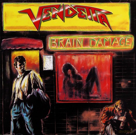 Vendetta: Brain Damage [CD]