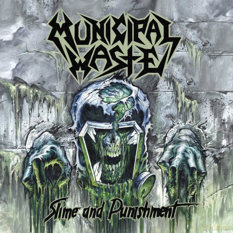 Municipal Waste: Slime And Punishment [CD]