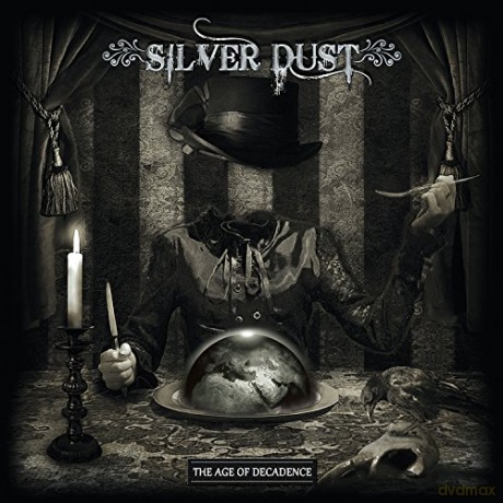 Silver Dust: The Age Of Decadence (digipack) [CD]
