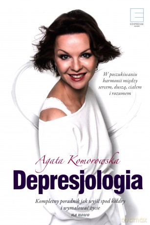 Depresjologia - Agata Komorowska [KSIĄŻKA]