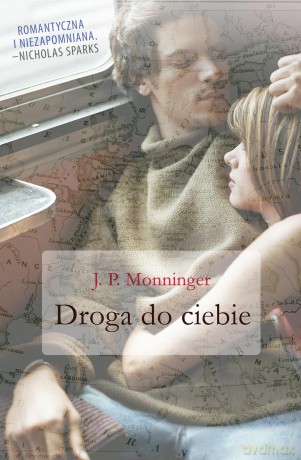 Droga do ciebie - J.P. Monninger [KSIĄŻKA]