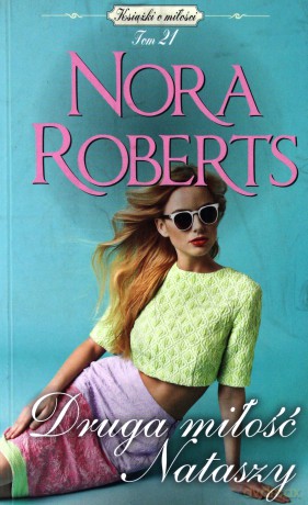 Druga miłość Nataszy (pocket) - Nora Roberts [KSIĄŻKA]