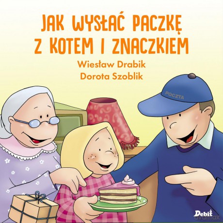 Jak wysłać paczkę z kotem i znaczkiem - Wiesław Drabik [KSIĄŻKA]