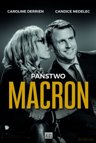 Państwo Macron - Caroline Derrien [KSIĄŻKA]