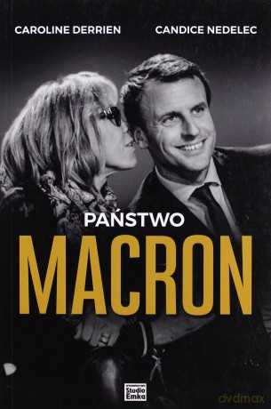 Państwo Macron - Caroline Derrien [KSIĄŻKA]